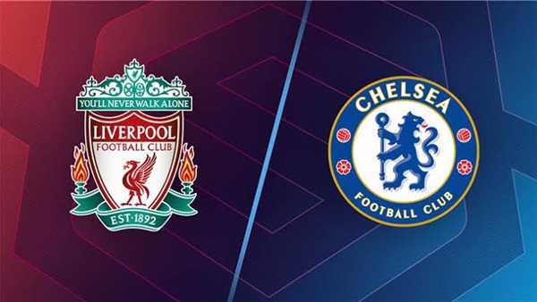 موعد مباراة ليفربول وتشيلسي- نبض مصر